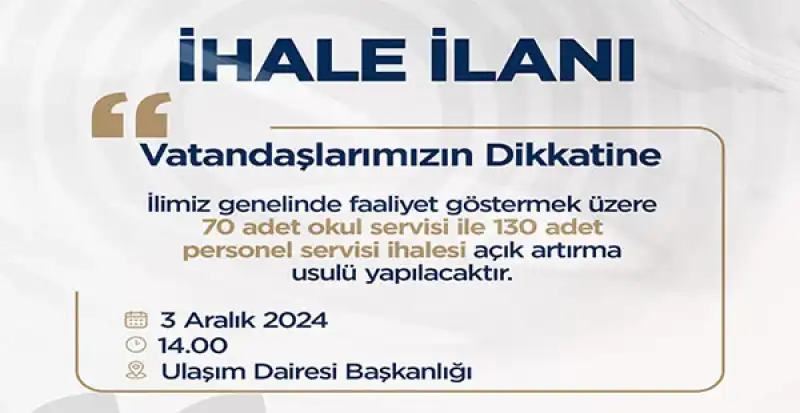 HBB 70 OKUL SERVİSİ, 130 PERSONEL SERVİSİ İHALEYE ÇIKIYOR