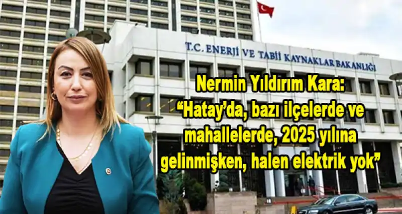 YILDIRIM KARA: “SAYIN BAKAN MEMLEKETİNİN SORUNLARINA DA KULAK VERMELİ”